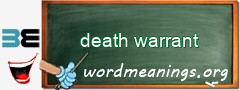 WordMeaning blackboard for death warrant